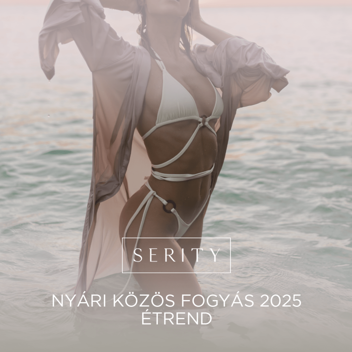 Serity Közös Fogyás csomag Nyár 2025.